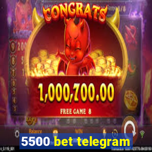 5500 bet telegram